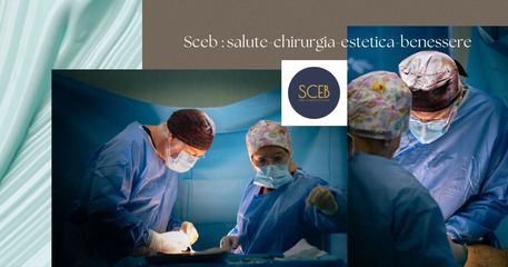SCEB Salute Chirurgia Estetica Benessere in sala operatoria