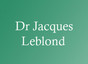 Dr Jacques Leblond