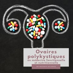 sopk syndrome ovaire polykystique medecine fonctionnelle nutritionnelle docteur antoninLeclercq Nice