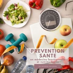 prevention sante medecine fonctionnelle nutritionnelle docteur antoninLeclercq Nice Beaulieu