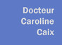 Dr Caroline Caix