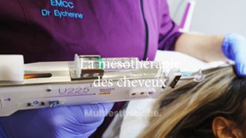 La mésothérapie des cheveux - Dr Catherine Eychenne - Esthetic Medicare Center