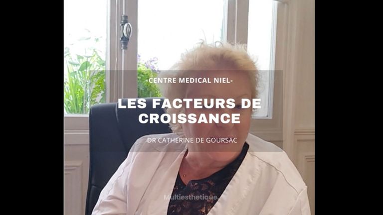Facteur de Croissance - Dr Catherine de Goursac