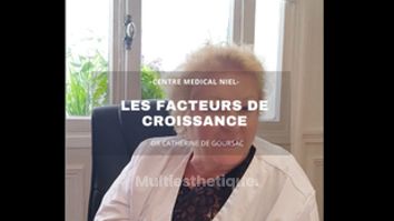 Facteur de Croissance - Dr Catherine de Goursac